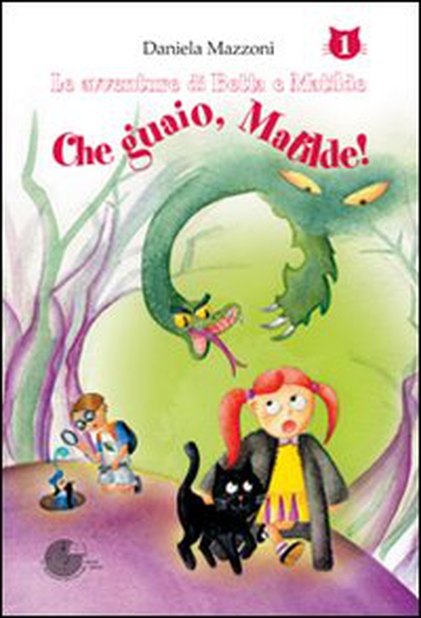 Che guaio, Matilde! - Librerie.coop Che guaio, Matilde! - Librerie.coop