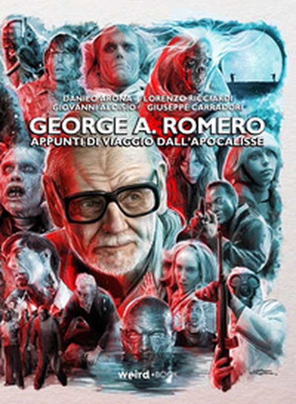 George A. Romero. Appunti di viaggio dall'Apocalisse - Librerie.coop George A. Romero. Appunti di viaggio dall'Apocalisse - Librerie.coop