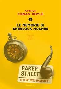 Le memorie di Sherlock Holmes - Librerie.coop Le memorie di Sherlock Holmes - Librerie.coop