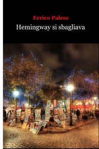 Hemingway si sbagliava - Librerie.coop