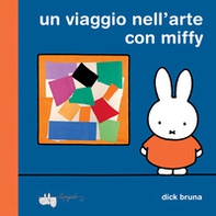 Un viaggio nell'arte con Miffy - Librerie.coop Un viaggio nell'arte con Miffy - Librerie.coop
