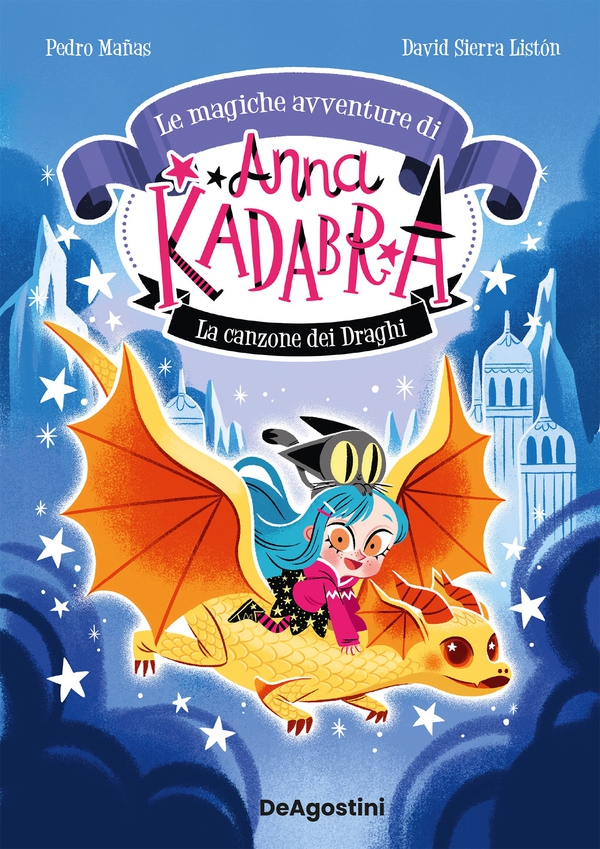 Le magiche avventure di Anna Kadabra. La canzone dei draghi - Librerie.coop