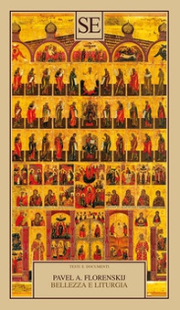 Bellezza e liturgia. Scritti su cristianesimo e cultura - Librerie.coop