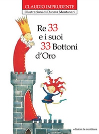 Re 33 e i suoi 33 bottoni d'oro - Librerie.coop Re 33 e i suoi 33 bottoni d'oro - Librerie.coop