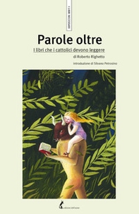 Parole oltre. I libri che i cattolici devono leggere - Librerie.coop