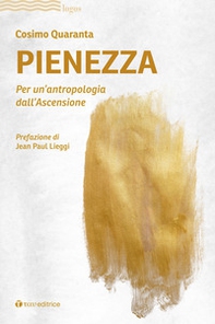 Pienezza. Per un'antropologia dell'ascensione - Librerie.coop