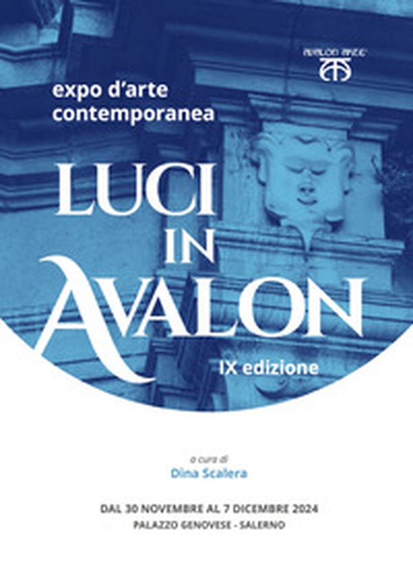 Luci in Avalon. Expo d'arte contemporanea. 9ª edizione. Catalogo della mostra (Salerno, 30 novembre-7 dicembre 2024) - Librerie.coop Luci in Avalon. Expo d'arte contemporanea. 9ª edizione. Catalogo della mostra (Salerno, 30 novembre-7 dicembre 2024) - Librerie.coop