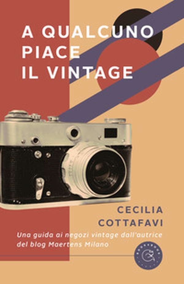 A qualcuno piace il vintage - Librerie.coop A qualcuno piace il vintage - Librerie.coop