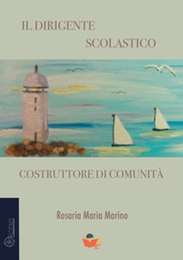 Il dirigente scolastico costruttore di comunità - Librerie.coop
