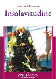 Insalavitudine. Tra cibo, vita e solitudine - Librerie.coop