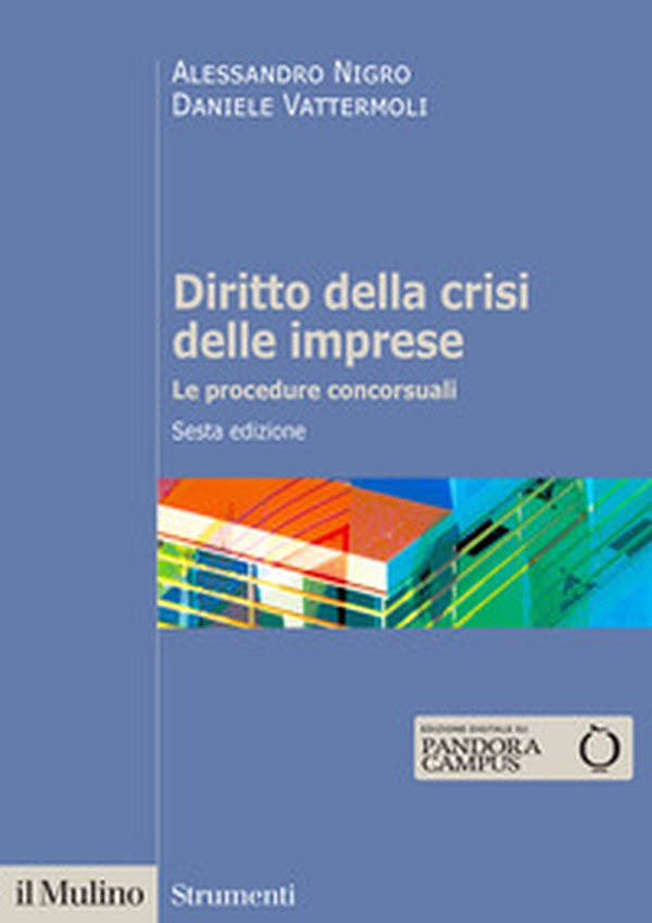 Diritto della crisi delle imprese. Le procedure concorsuali - Librerie.coop Diritto della crisi delle imprese. Le procedure concorsuali - Librerie.coop
