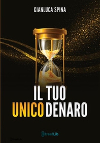 Il tuo unico denaro - Librerie.coop