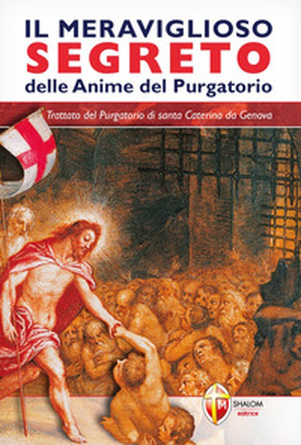 Il meraviglioso segreto delle anime del purgatorio - Librerie.coop Il meraviglioso segreto delle anime del purgatorio - Librerie.coop