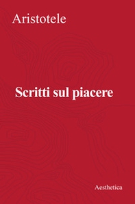 Scritti sul piacere - Librerie.coop