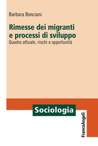 Rimesse dei migranti e processi di sviluppo. Quadro attuale, rischi e opportunità - Librerie.coop