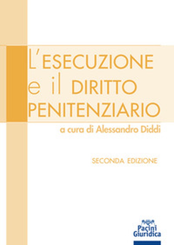 L'esecuzione e il diritto penitenziario - Librerie.coop L'esecuzione e il diritto penitenziario - Librerie.coop