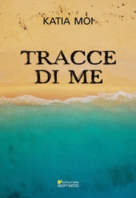 Tracce di me - Librerie.coop Tracce di me - Librerie.coop