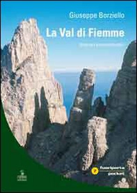 La val di Fiemme. Itinerari escursionistici - Librerie.coop