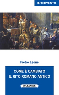 Come è cambiato il rito romano antico - Librerie.coop