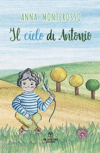 Il cielo di Antonio - Librerie.coop