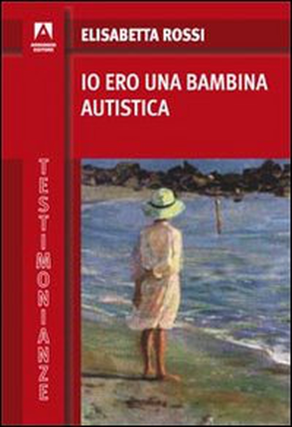 Io ero una bambina autistica - Librerie.coop Io ero una bambina autistica - Librerie.coop