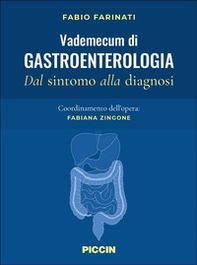 Vademecum di gastroenterologia. Dal sintomo alla diagnosi - Librerie.coop