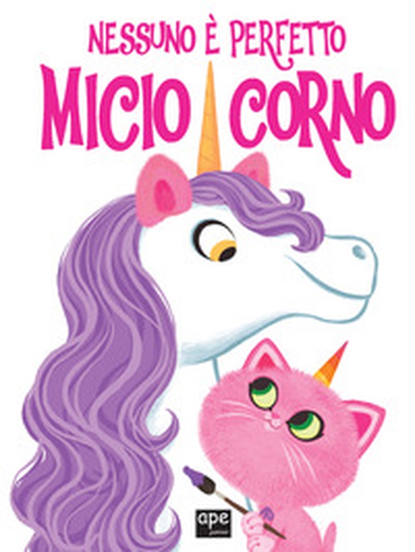 Nessuno è perfetto. Micio corno - Librerie.coop Nessuno è perfetto. Micio corno - Librerie.coop