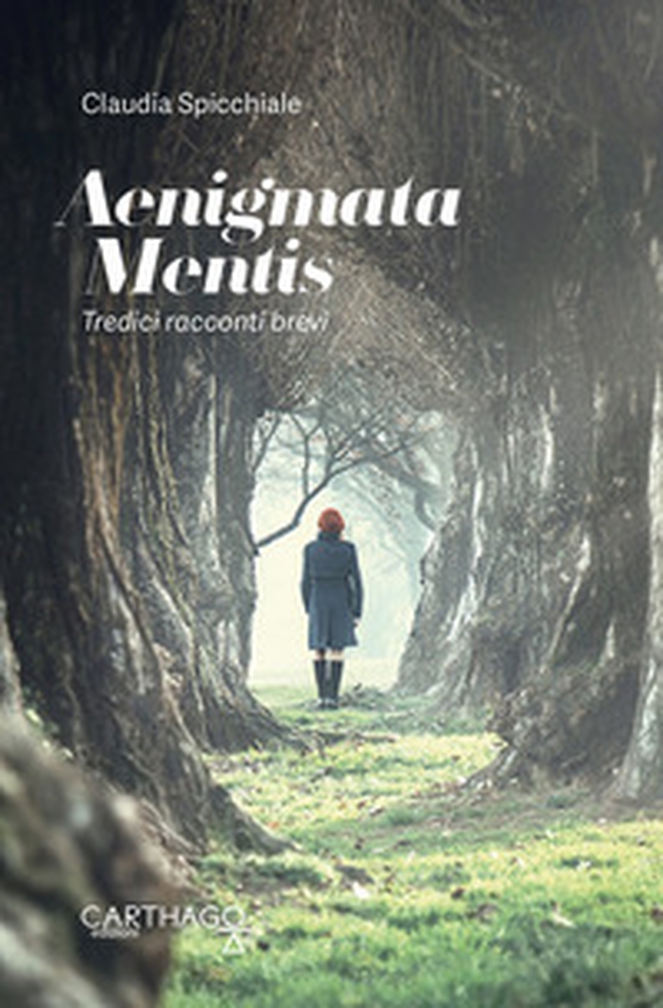 Aenigmata mentis. Tredici racconti brevi - Librerie.coop Aenigmata mentis. Tredici racconti brevi - Librerie.coop