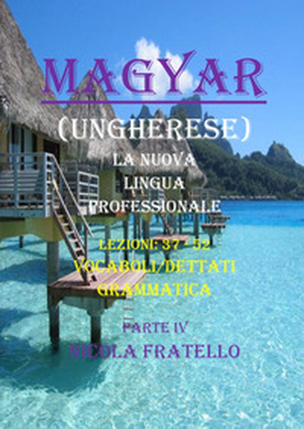 Magyar. La nuova lingua professionale - Librerie.coop Magyar. La nuova lingua professionale - Librerie.coop