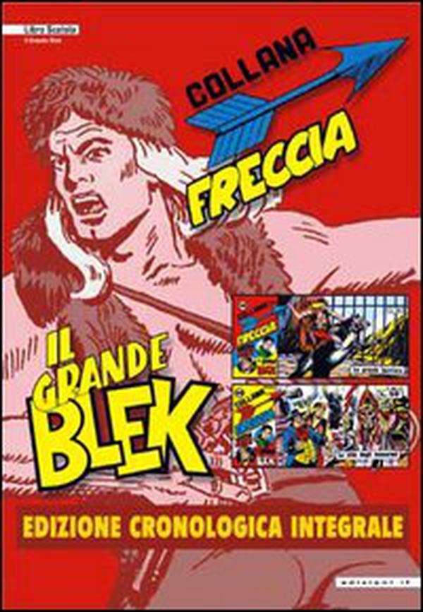 Il grande Blek. Ediz. cronologica integrale. Vol. 36-50 - Librerie.coop Il grande Blek. Ediz. cronologica integrale. Vol. 36-50 - Librerie.coop