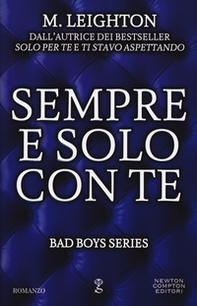 Sempre e solo con te. Bad boys series - Librerie.coop