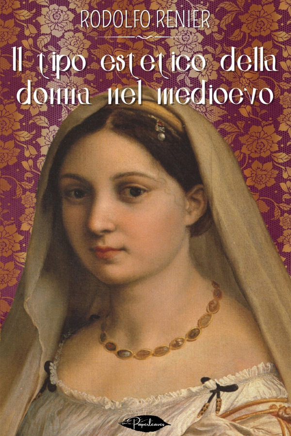 Il tipo estetico della donna nel medioevo - Librerie.coop Il tipo estetico della donna nel medioevo - Librerie.coop