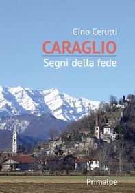 Caraglio. Segni della fede - Librerie.coop