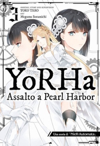 YoRHa: assalto a Pearl Harbor. Una storia di NieR:automata - Vol. 3 - Librerie.coop YoRHa: assalto a Pearl Harbor. Una storia di NieR:automata - Vol. 3 - Librerie.coop