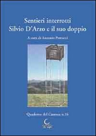 Sentieri interrotti. Silvio D'Arzo e il suo doppio. Atti del Convegno di studio (15 dicembre 2012) - Librerie.coop