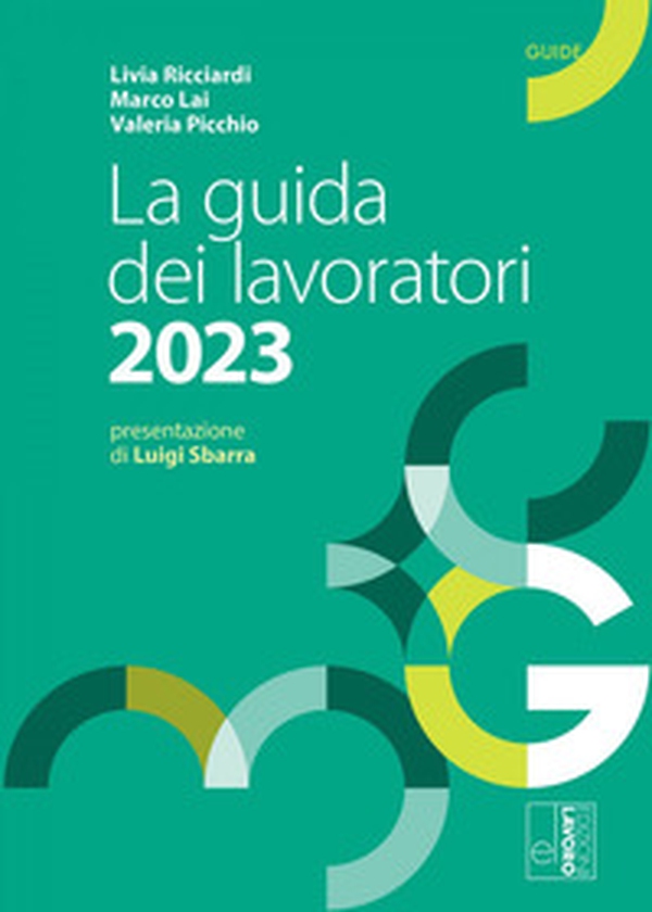 La guida dei lavoratori 2023 - Librerie.coop La guida dei lavoratori 2023 - Librerie.coop