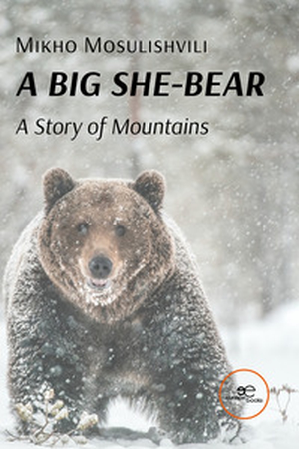 A big she-bear. A story of mountains - Librerie.coop A big she-bear. A story of mountains - Librerie.coop