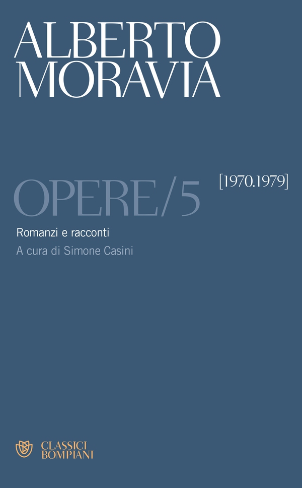 Moravia. Opere/5 - Librerie.coop Moravia. Opere/5 - Librerie.coop