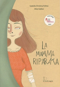 La mamma riparata - Librerie.coop