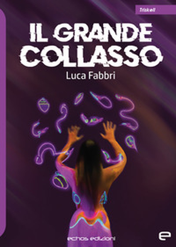 Il grande collasso - Librerie.coop Il grande collasso - Librerie.coop
