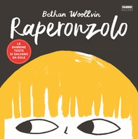 Raperonzolo. Le bambine toste si salvano da sole - Librerie.coop