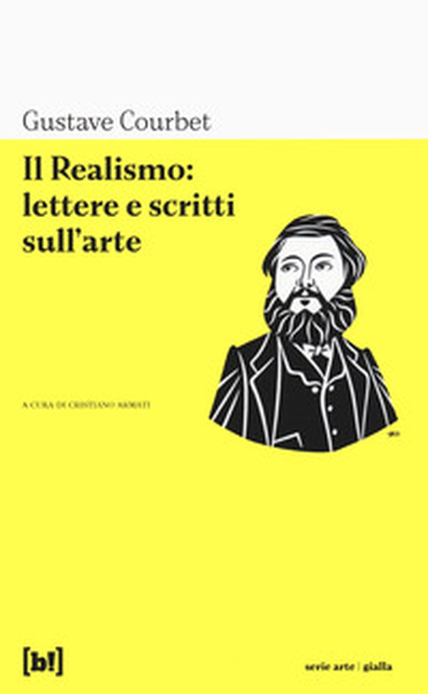 Il realismo: lettere e scritti sull'arte - Librerie.coop Il realismo: lettere e scritti sull'arte - Librerie.coop
