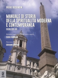 Manuale di storia della spiritualità moderna e contemporanea. Secoli XVI-XIX - Librerie.coop