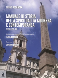 Manuale di storia della spiritualità moderna e contemporanea. Secoli XVI-XIX - Librerie.coop