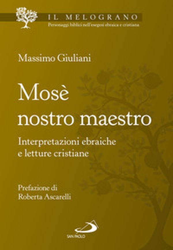 Mosè nostro maestro. Interpretazioni ebraiche e letture cristiane - Librerie.coop Mosè nostro maestro. Interpretazioni ebraiche e letture cristiane - Librerie.coop