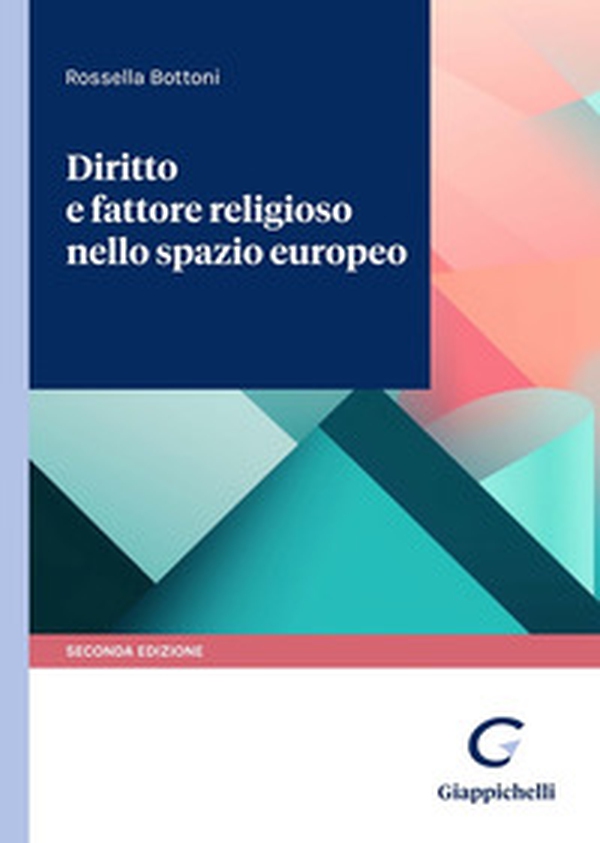 Diritto e fattore religioso nello spazio europeo - Librerie.coop Diritto e fattore religioso nello spazio europeo - Librerie.coop