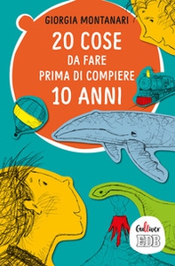 20 cose da fare prima di compiere 10 anni - Librerie.coop