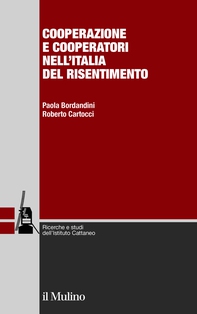 Cooperazione e cooperatori nell'Italia del risentimento - Librerie.coop