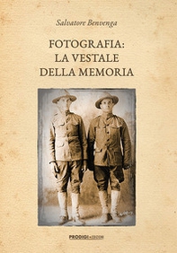 Fotografia: la vestale della memoria - Librerie.coop