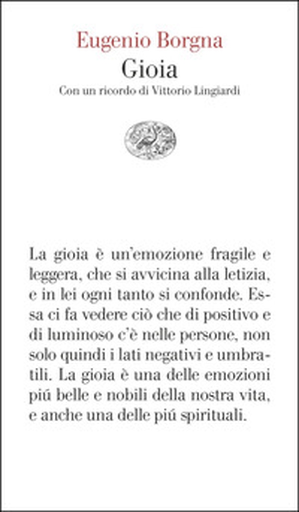 Gioia. Con un ricordo di Vittorio Lingiardi - Librerie.coop Gioia. Con un ricordo di Vittorio Lingiardi - Librerie.coop